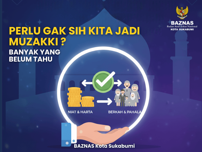 Perlu Nggak Sih Kita Jadi Muzakki? Banyak yang Belum Tahu