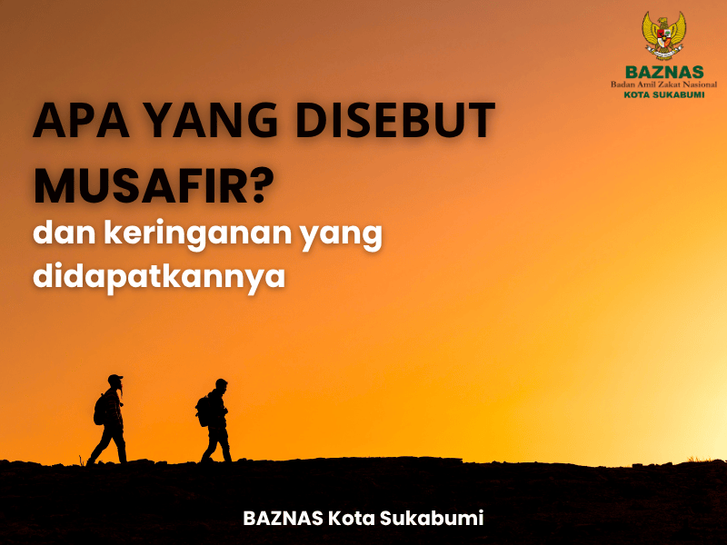 siapa itu musafir dan keringan yang didapatkannya