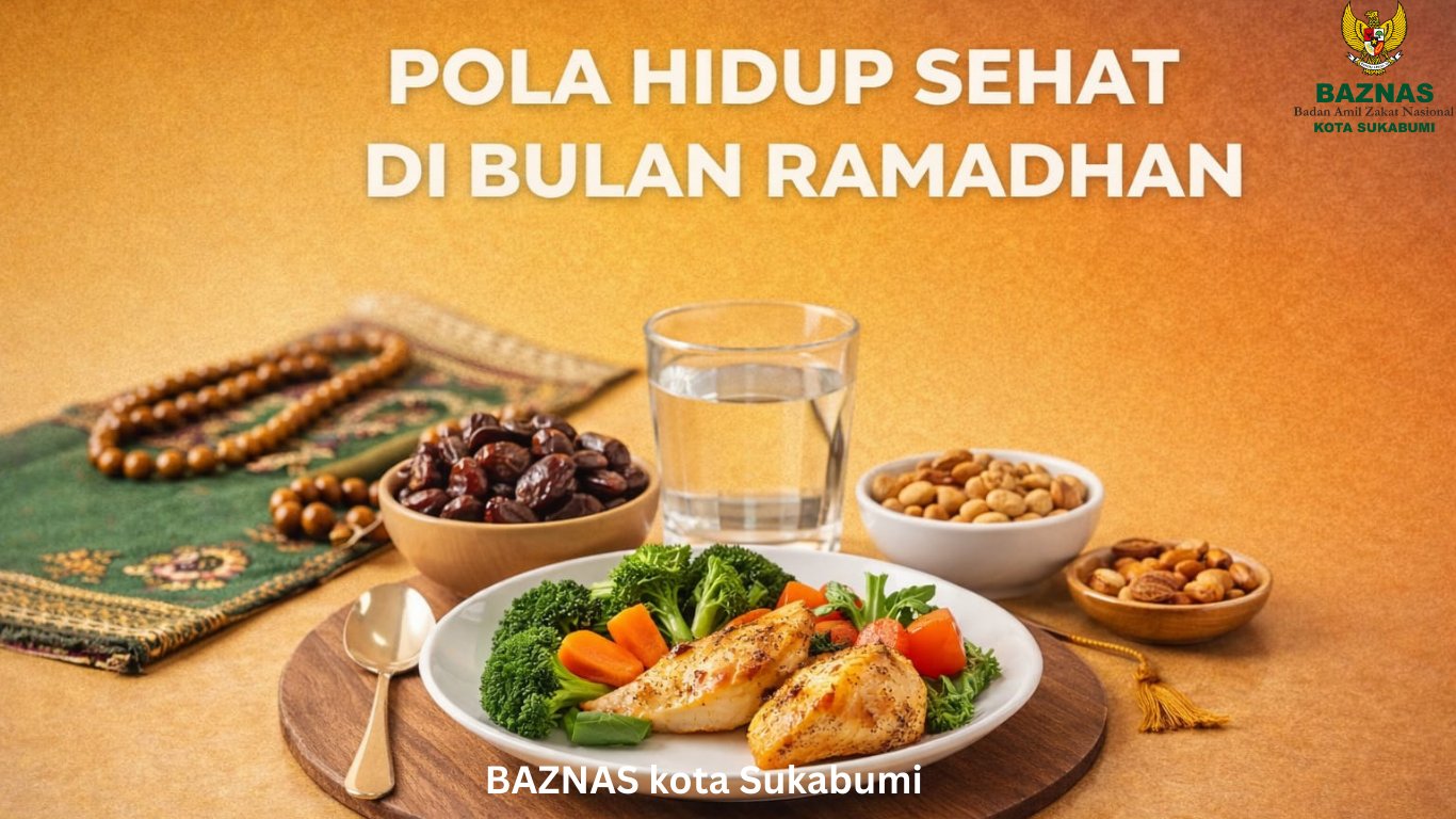 7 Rahasia Ampuh, Pola Hidup Sehat di Bulan Ramadhan yang Penuh Berkah