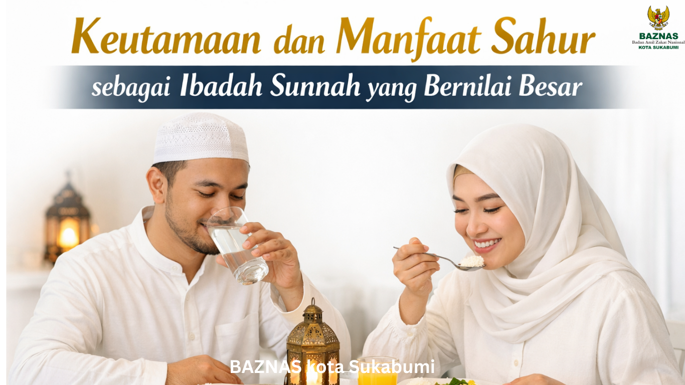 Keutamaan dan Manfaat Sahur sebagai Ibadah Sunnah yang Bernilai Besar