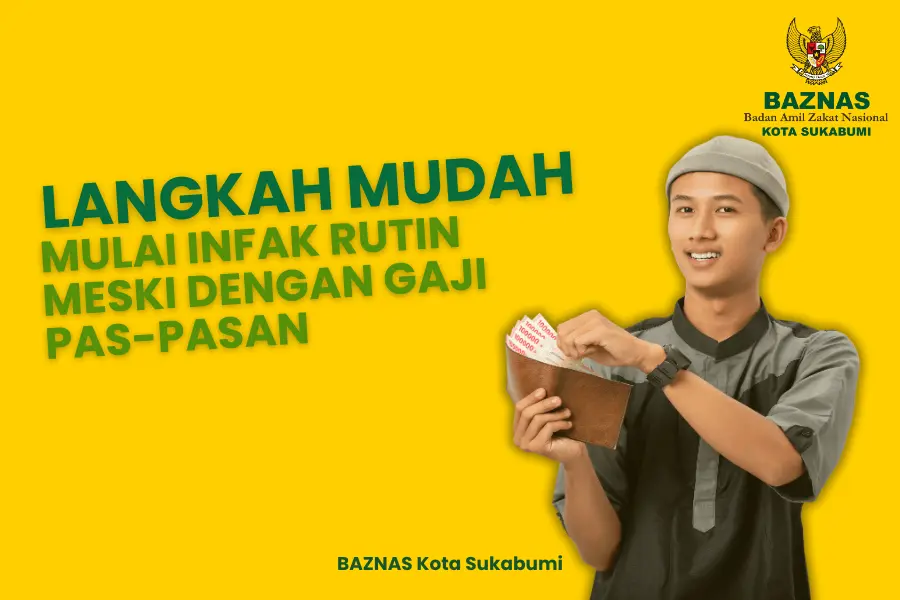 7 Langkah Mudah Jangan Sampai Salah Fatal untuk Mulai Infaq Rutin Dengan Gaji Pas-Pasan
