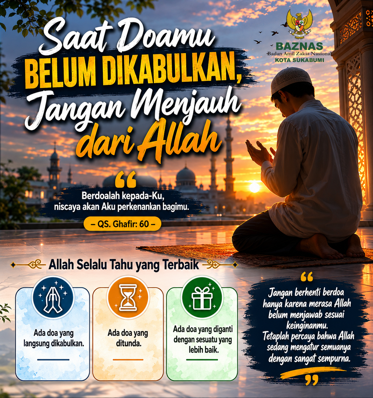 Saat Doamu Belum Dikabulkan, Jangan Menjauh dari Allah