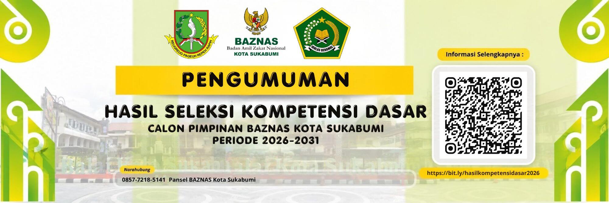 PENGUMUMAN HASIL SELEKSI KOMPETENSI DASAR CALON PIMPINAN BAZNAS KOTA SUKABUMI PERIODE 2026 – 2031 !
