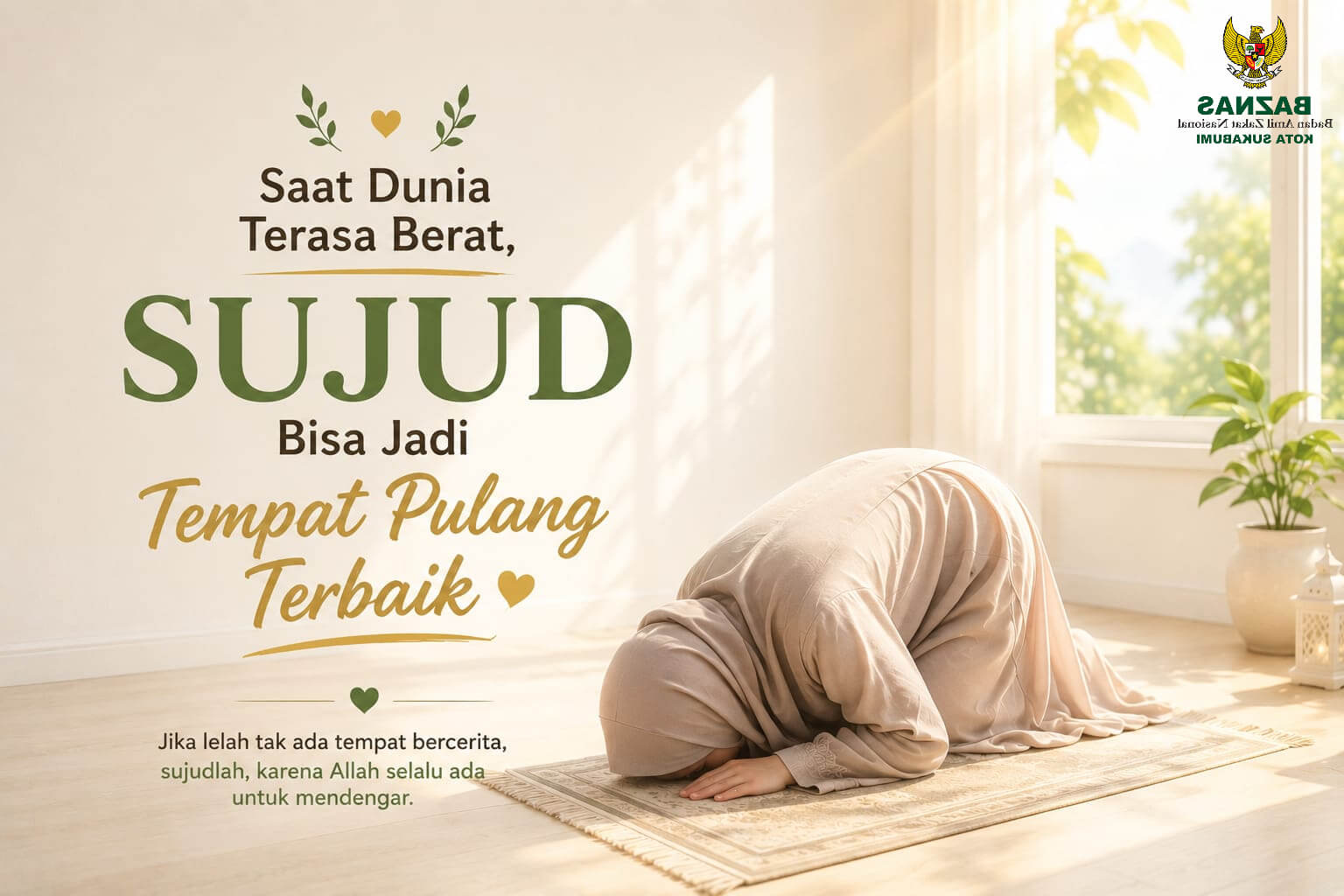 Saat Dunia Terasa Berat, Sujud Bisa Jadi Tempat Pulang Terbaik