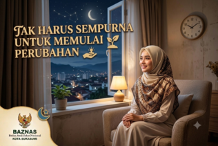 Tak Harus Sempurna untuk Memulai Perubahan