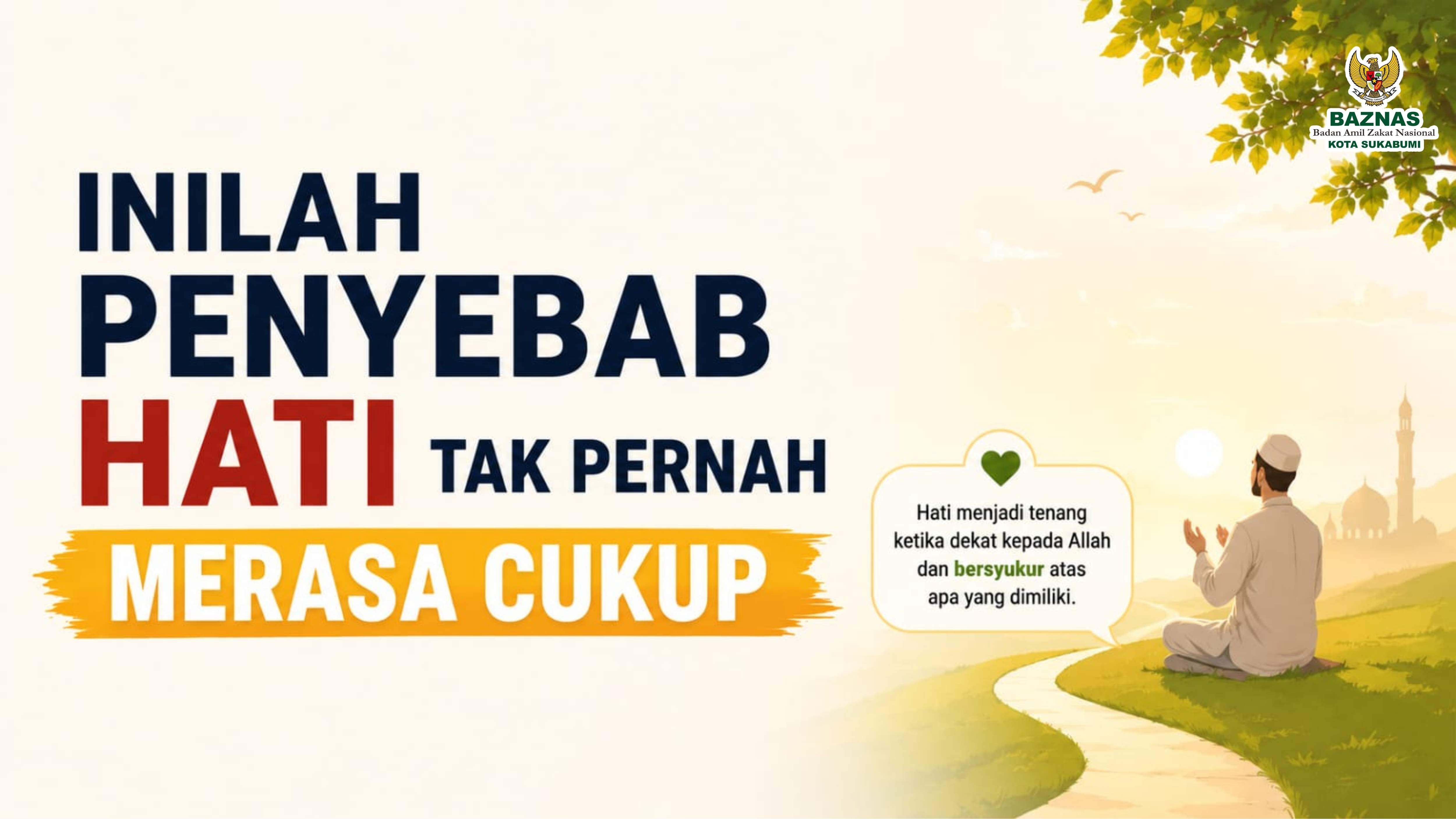 Inilah Penyebab Hati Tak Pernah Merasa Cukup