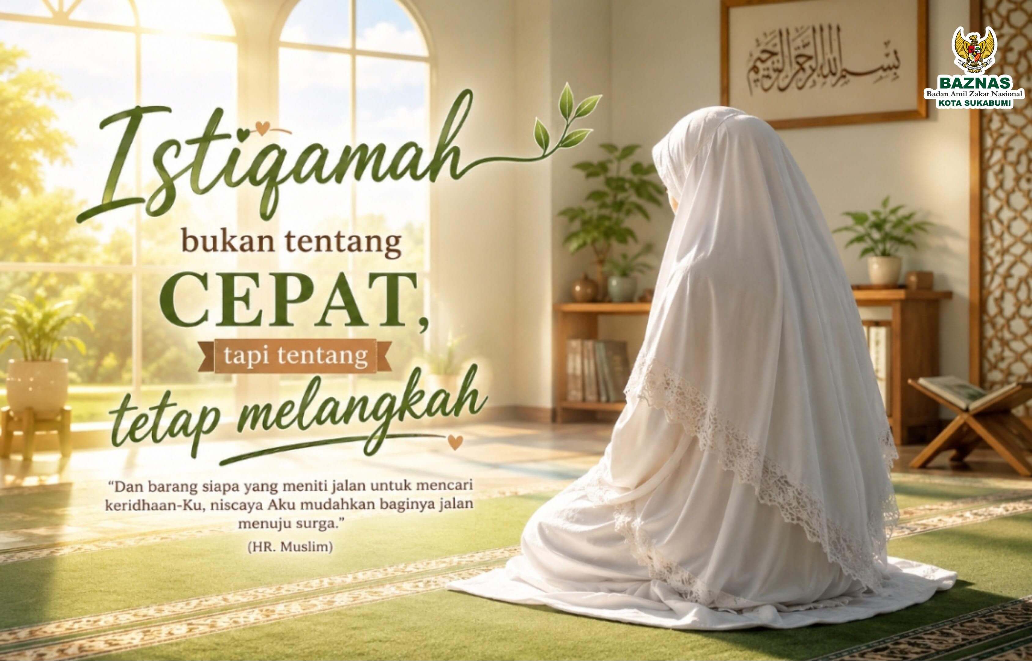 Istiqamah Bukan tentang Cepat, tapi tentang Tetap Melangkah