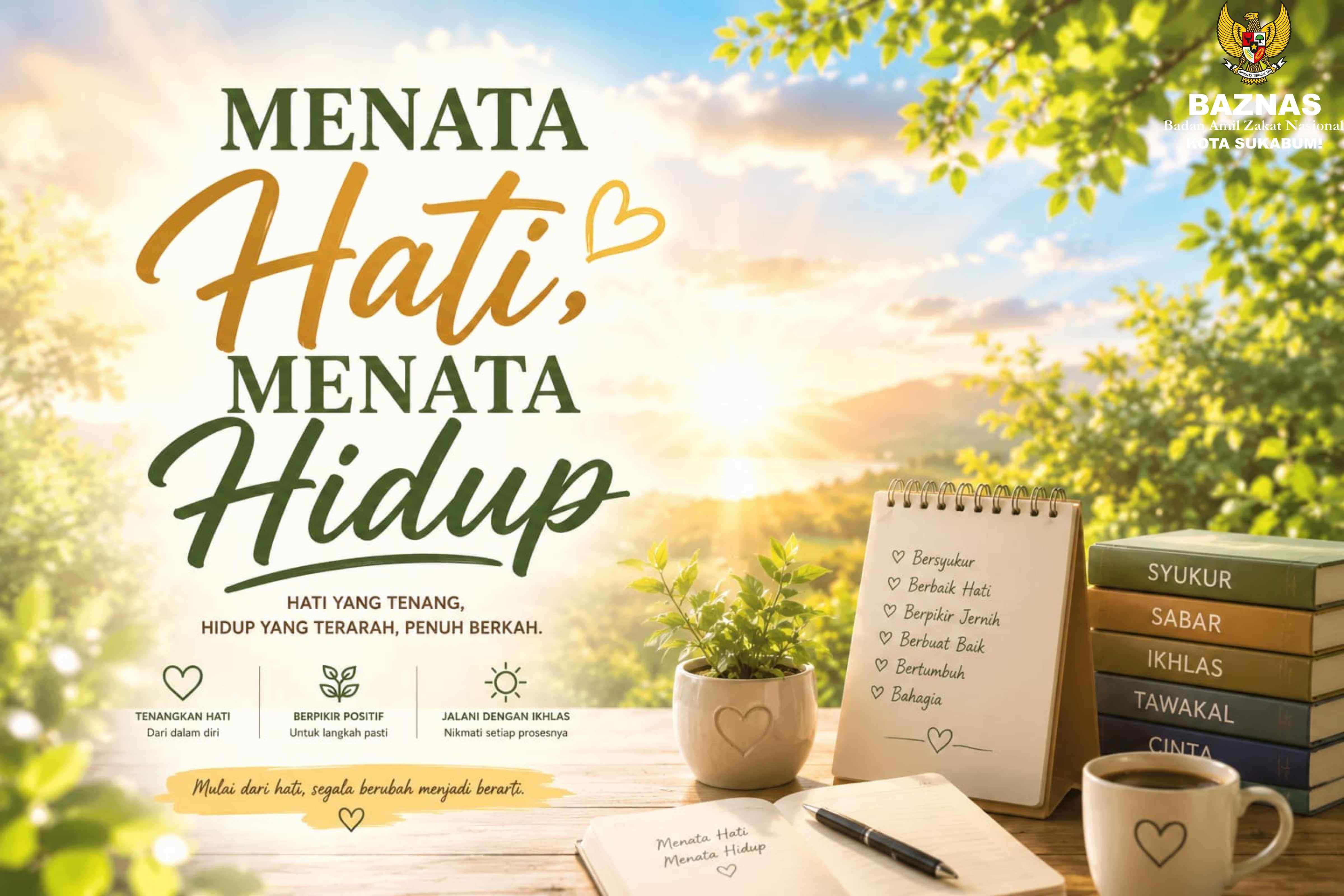 Menata Hati, Menata Hidup
