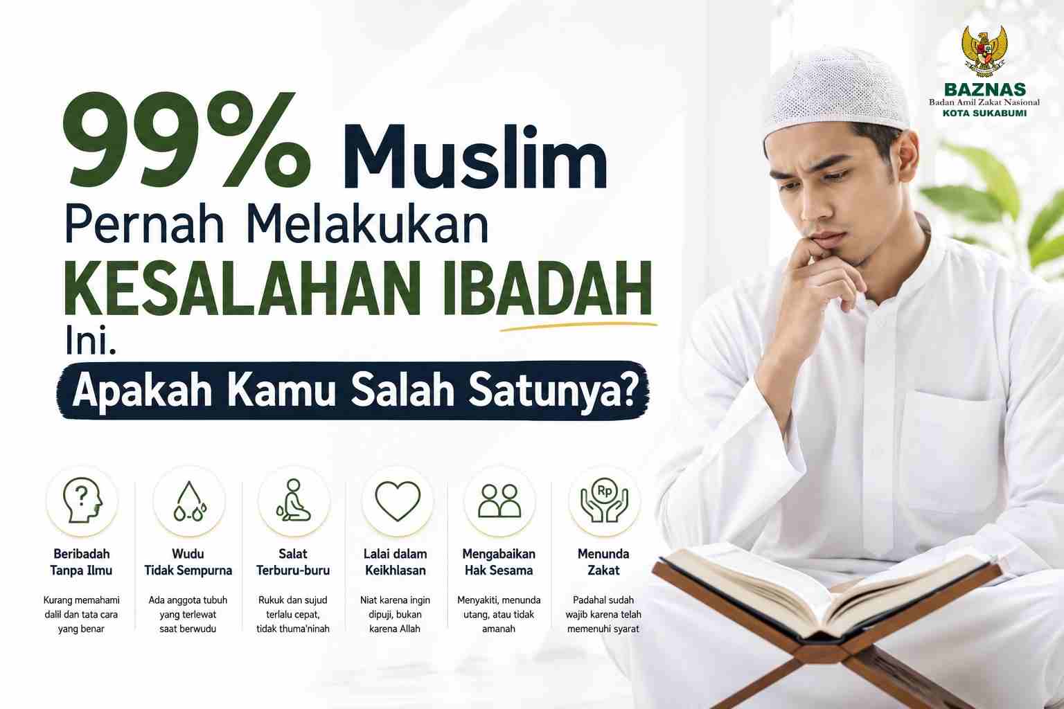 99% Muslim Pernah Melakukan Kesalahan Ibadah Ini. Apakah Kamu Salah Satunya?