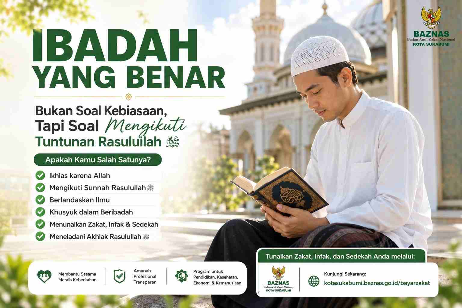 Benar Bukan soal kebiasaan, tapi soal mengikuti tuntutnan rasulallah
