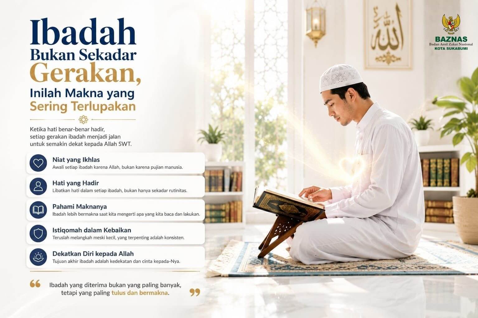 Ibadah Bukan Sekadar Gerakan, Inilah Makna yang Sering Terlupakan 