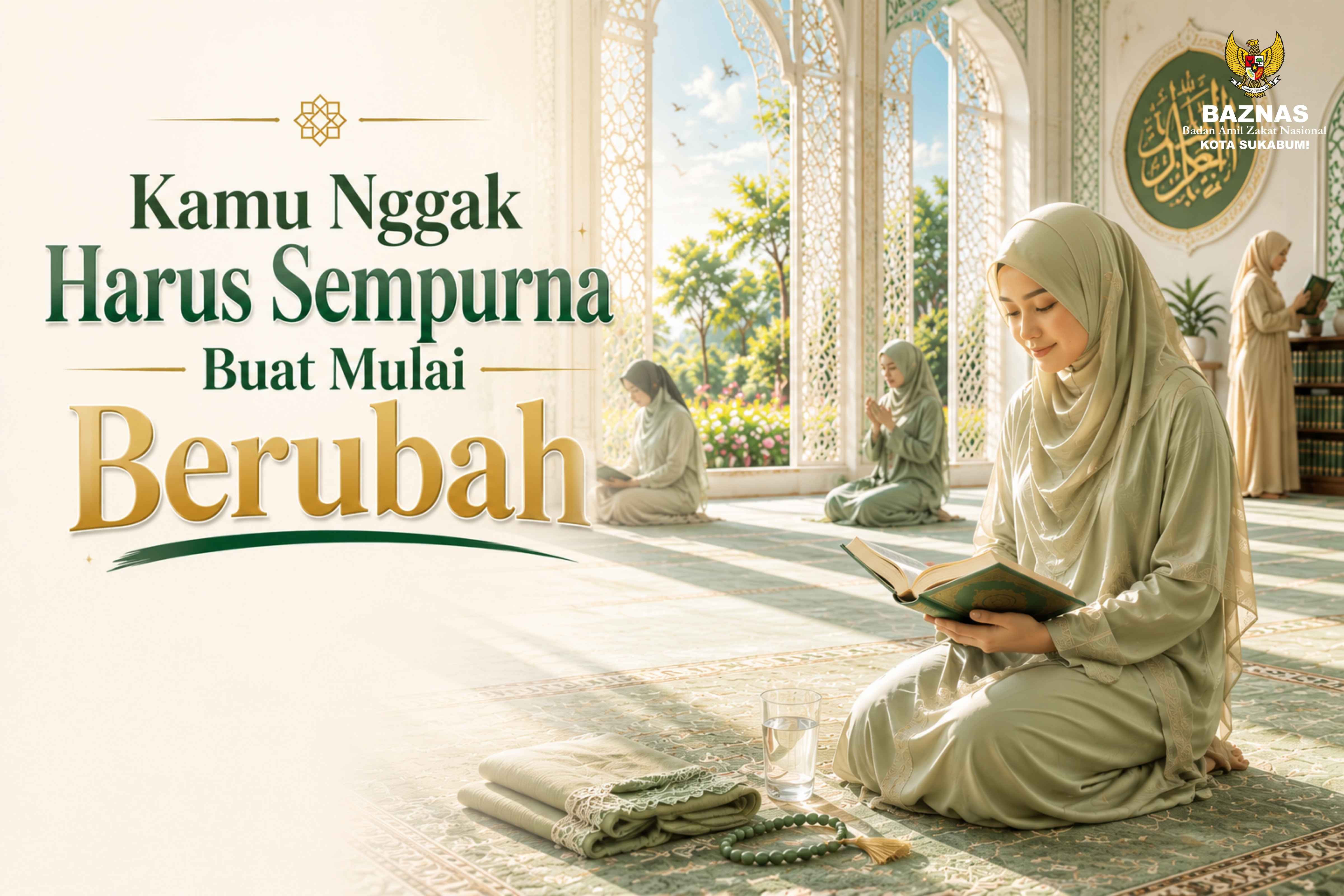 Kamu Nggak Harus Sempurna Buat Mulai Berubah