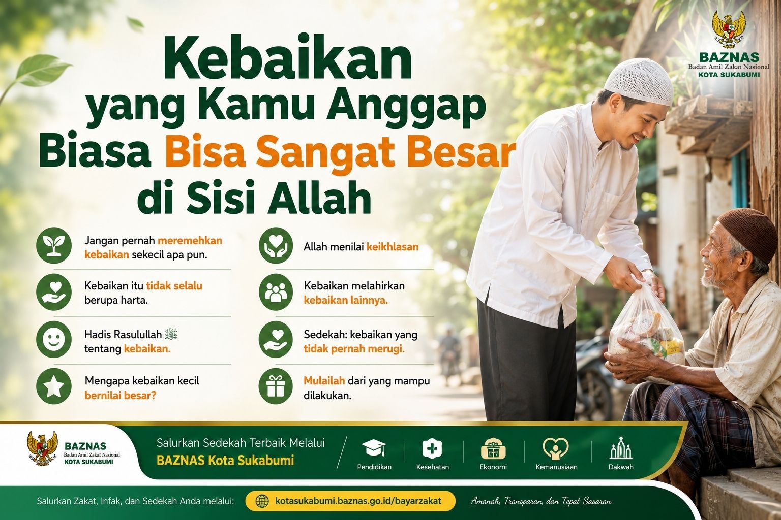 Kebaikan yang kamu anggap biasa bisa sangat besar di sisi allah