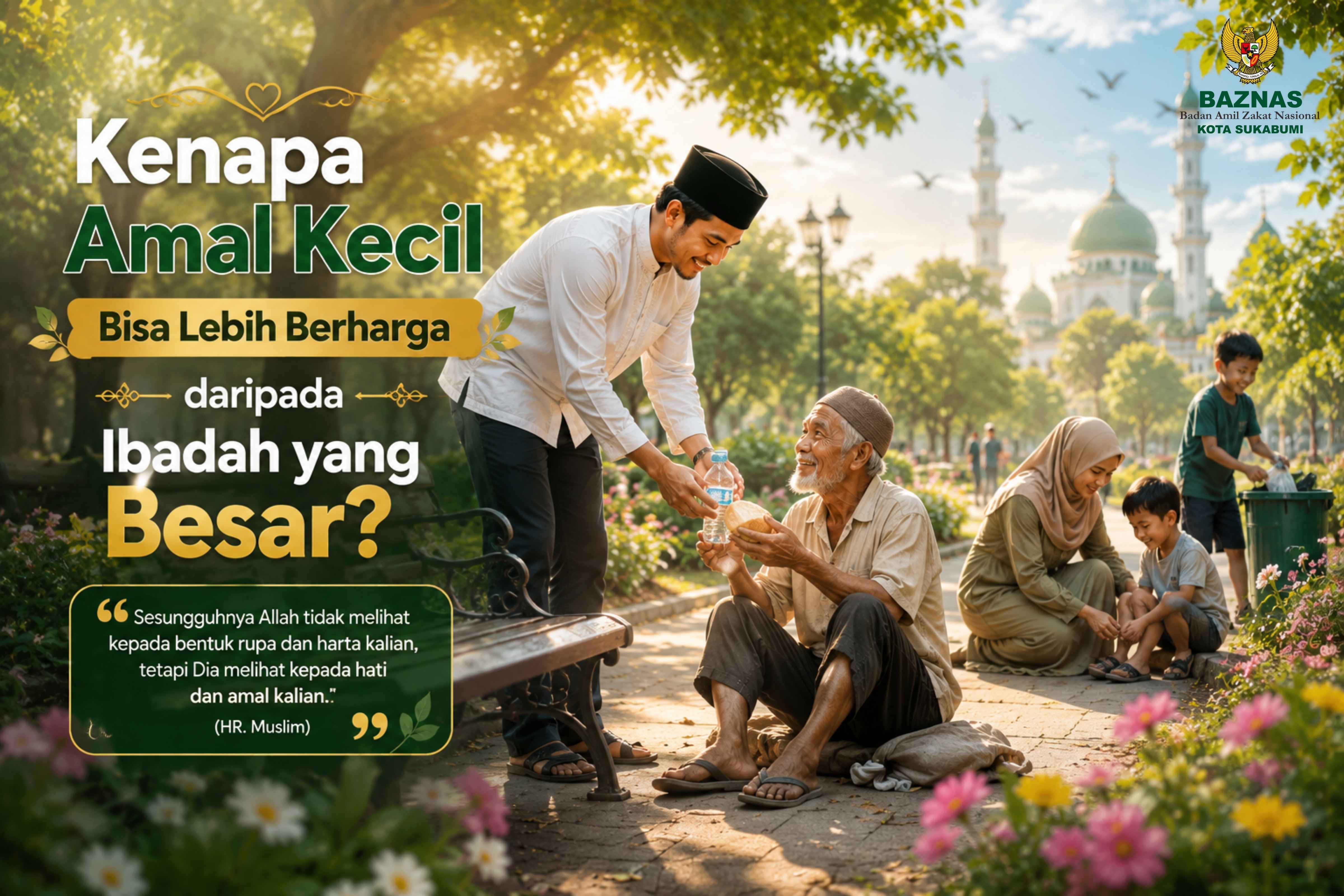 Kenapa Amal Kecil Bisa Lebih Berharga daripada Ibadah yang Besar