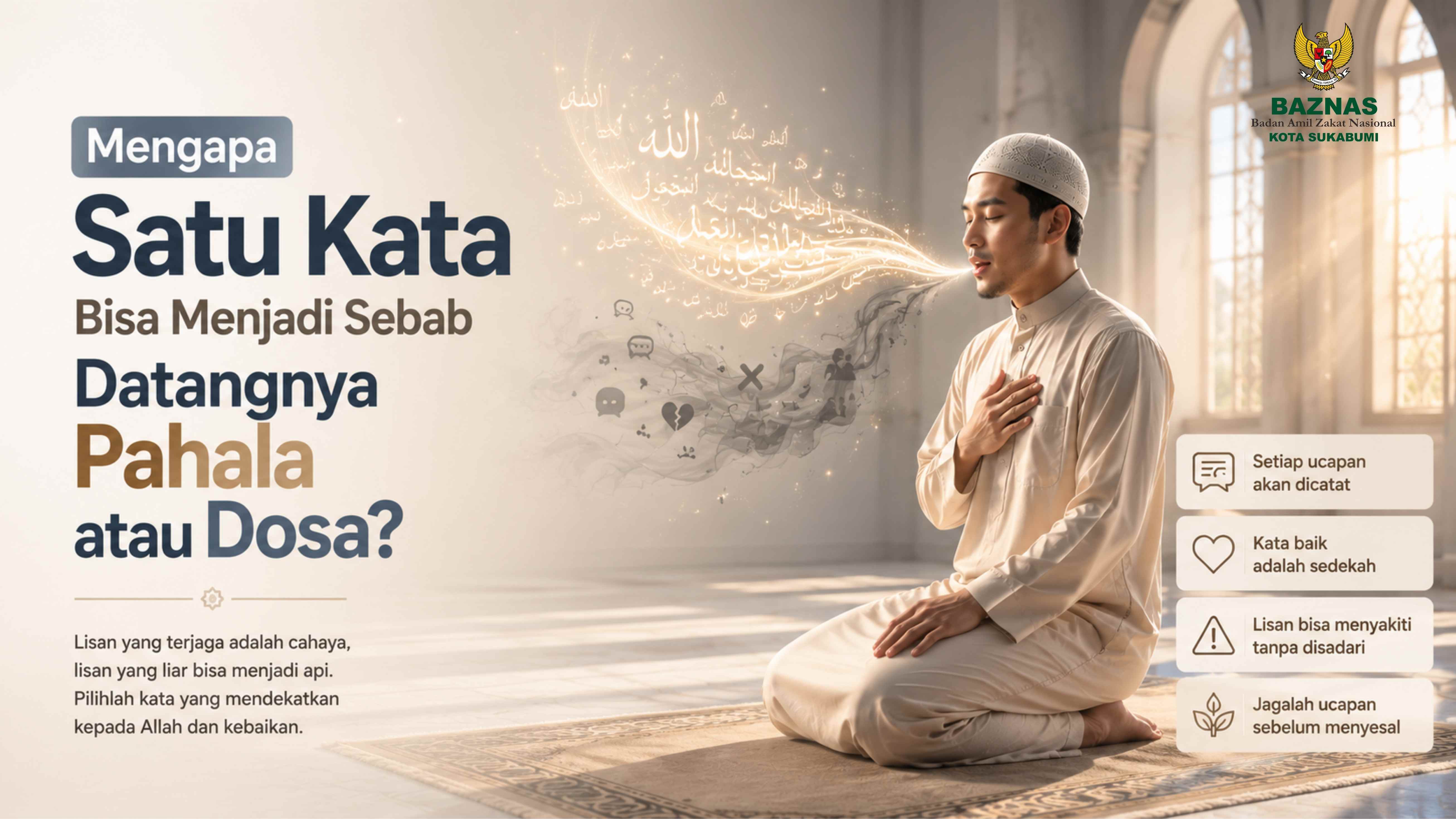 Mengapa Satu Kata Bisa Menjadi Sebab Datangnya Pahala atau Dosa