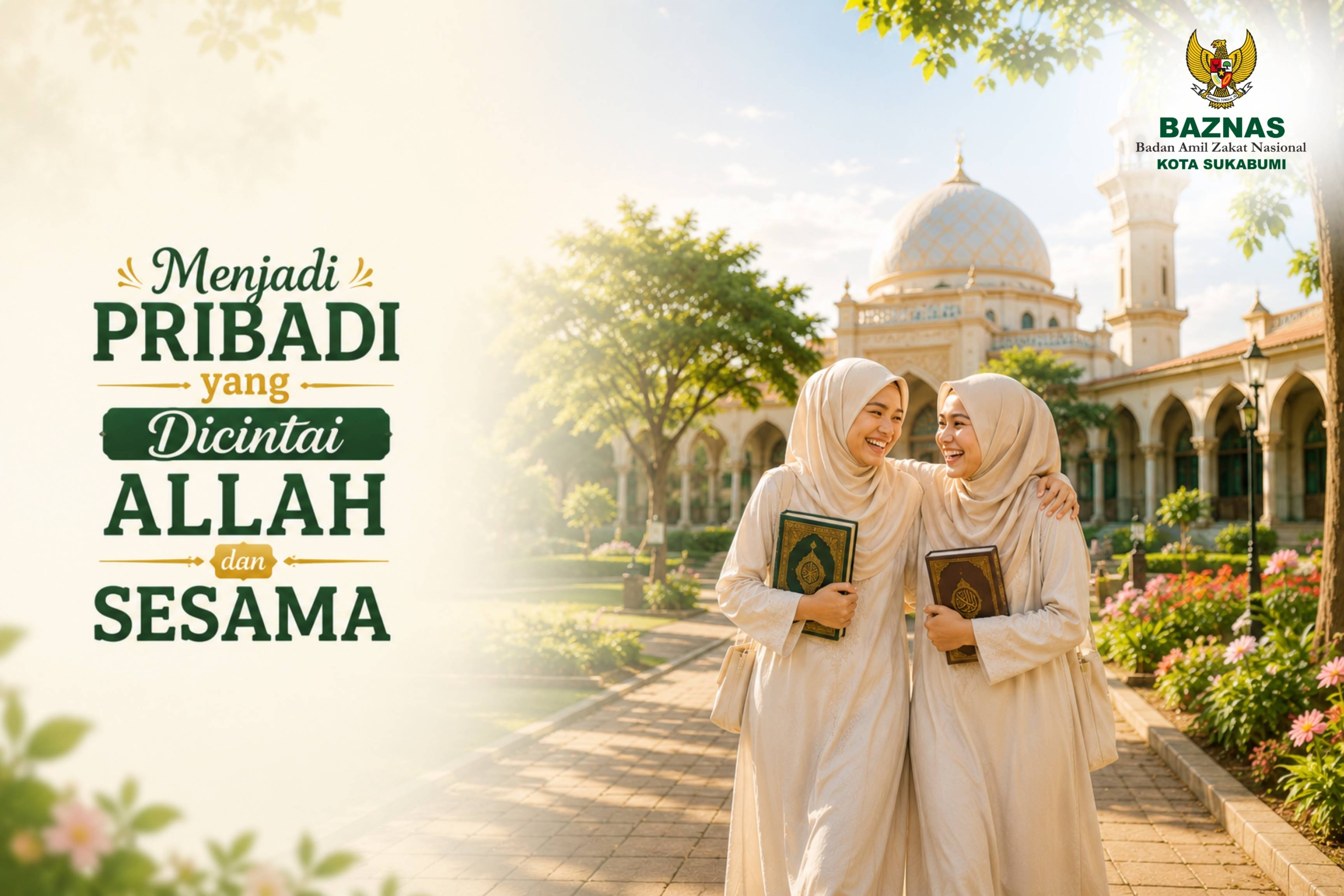 Menjadi Pribadi yang Dicintai Allah dan Sesama