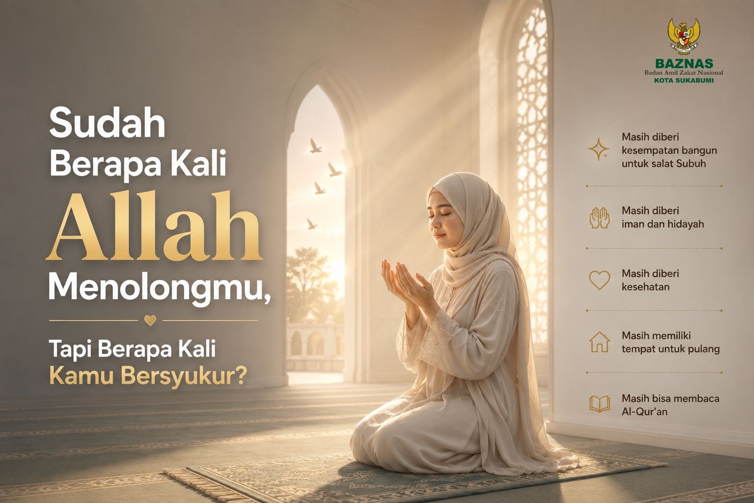 Sudah Berapa Kali Allah Menolongmu, Tapi Berapa Kali Kamu Bersyukur