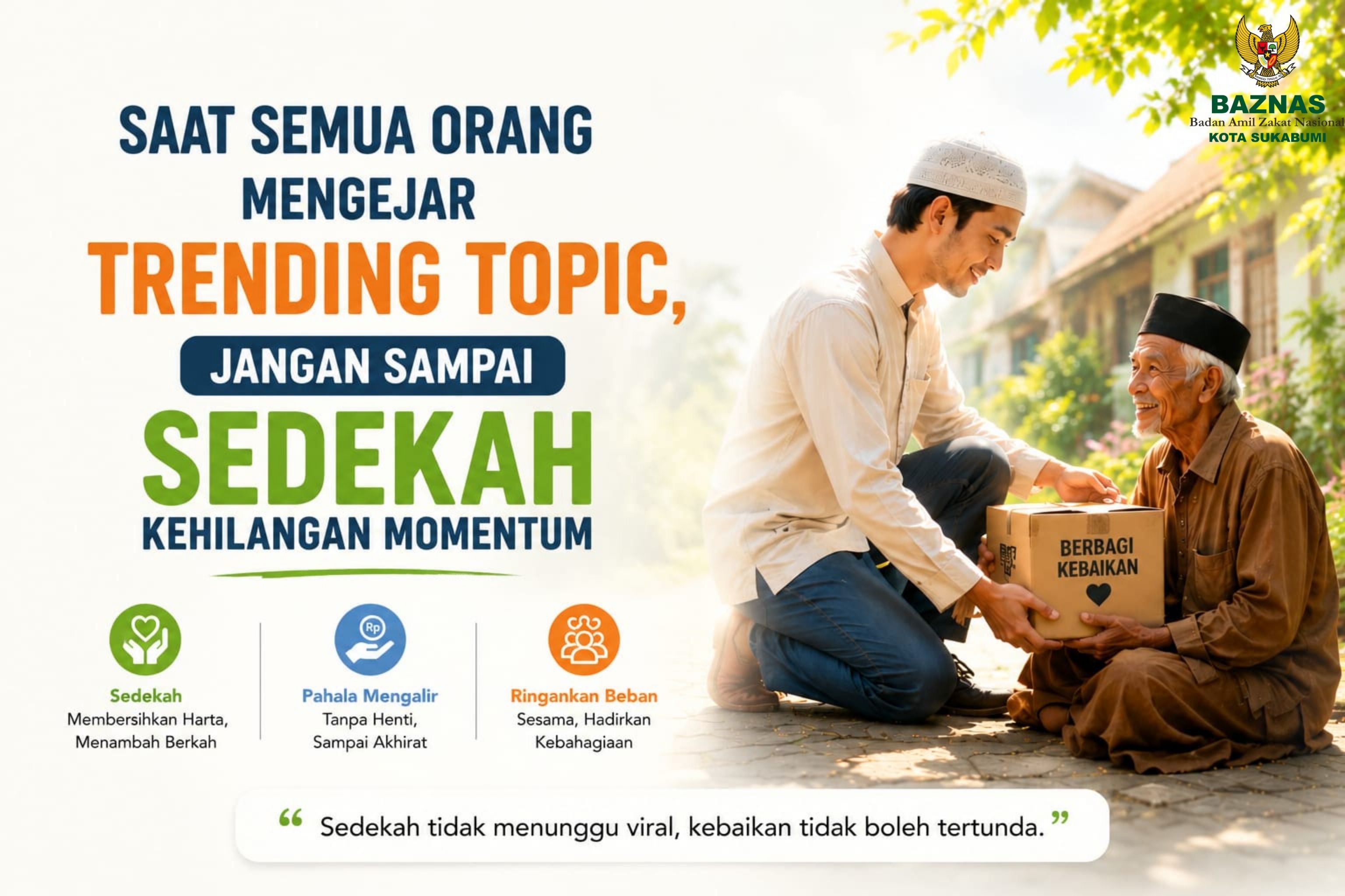 Saat Semua Orang Mengejar Trending Topic | Jangan Sampai Sedekah Kehilangan Momentum
