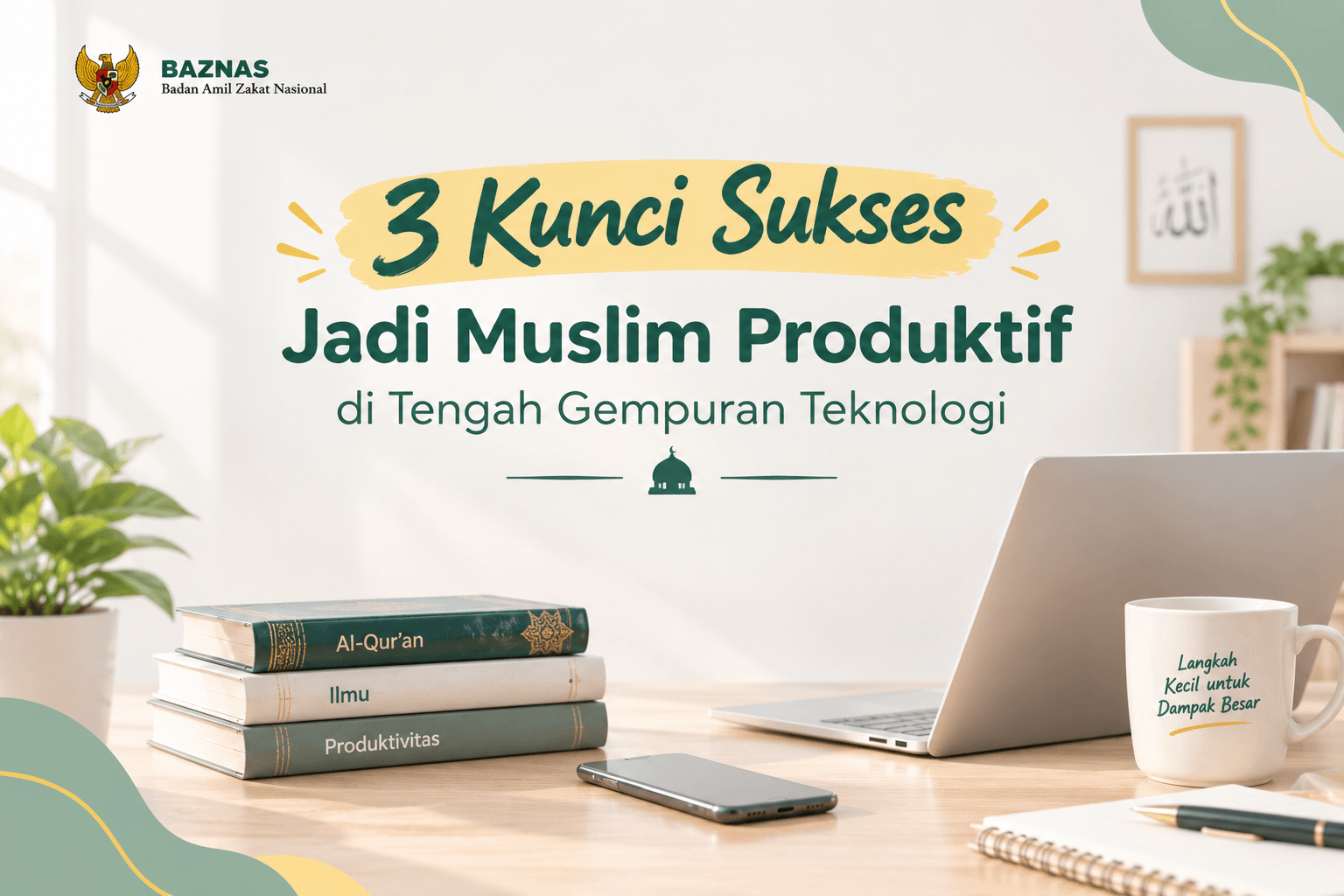 3 Kunci Sukses Jadi Muslim Produktif di Tengah Gempuran Teknologi