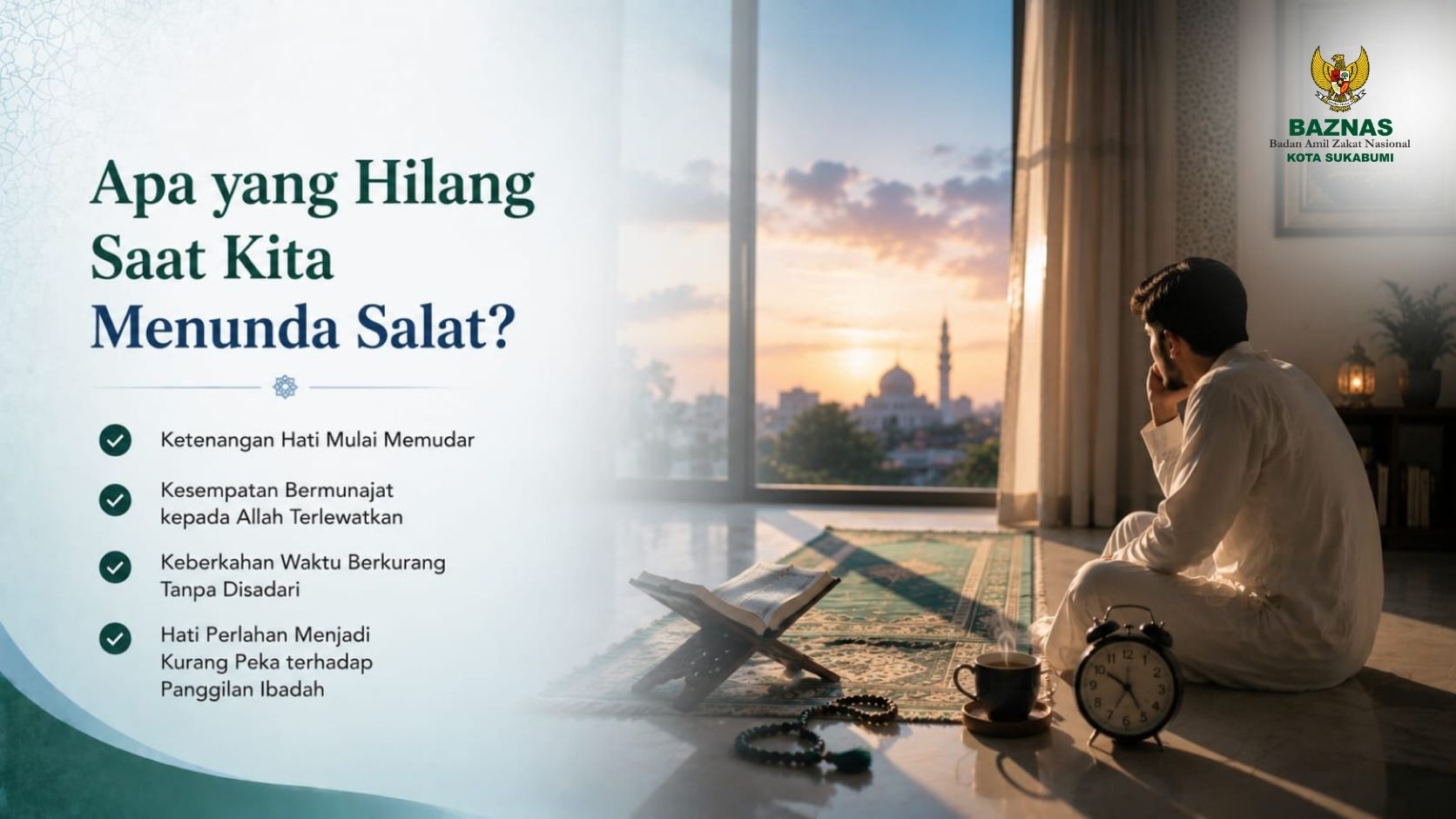 Apa yang Hilang Saat Kita Menunda-Nunda Salat