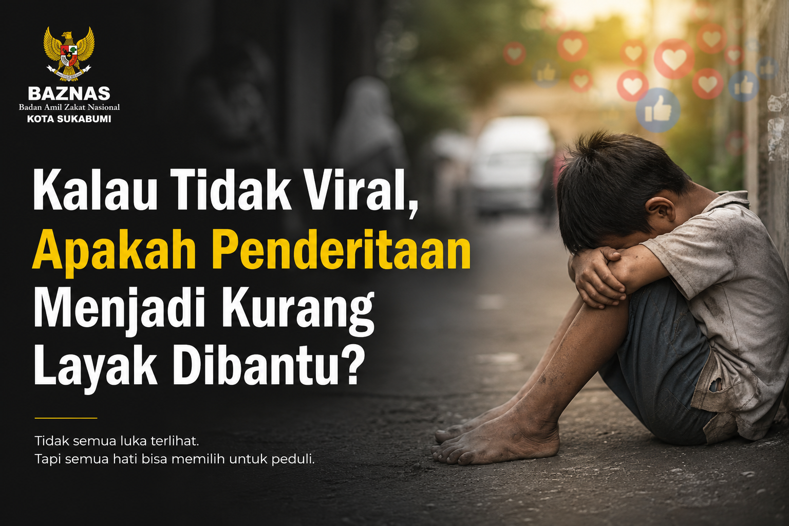 Kalau Tidak Viral, Apakah Penderitaan Menjadi Kurang Layak Dibantu?