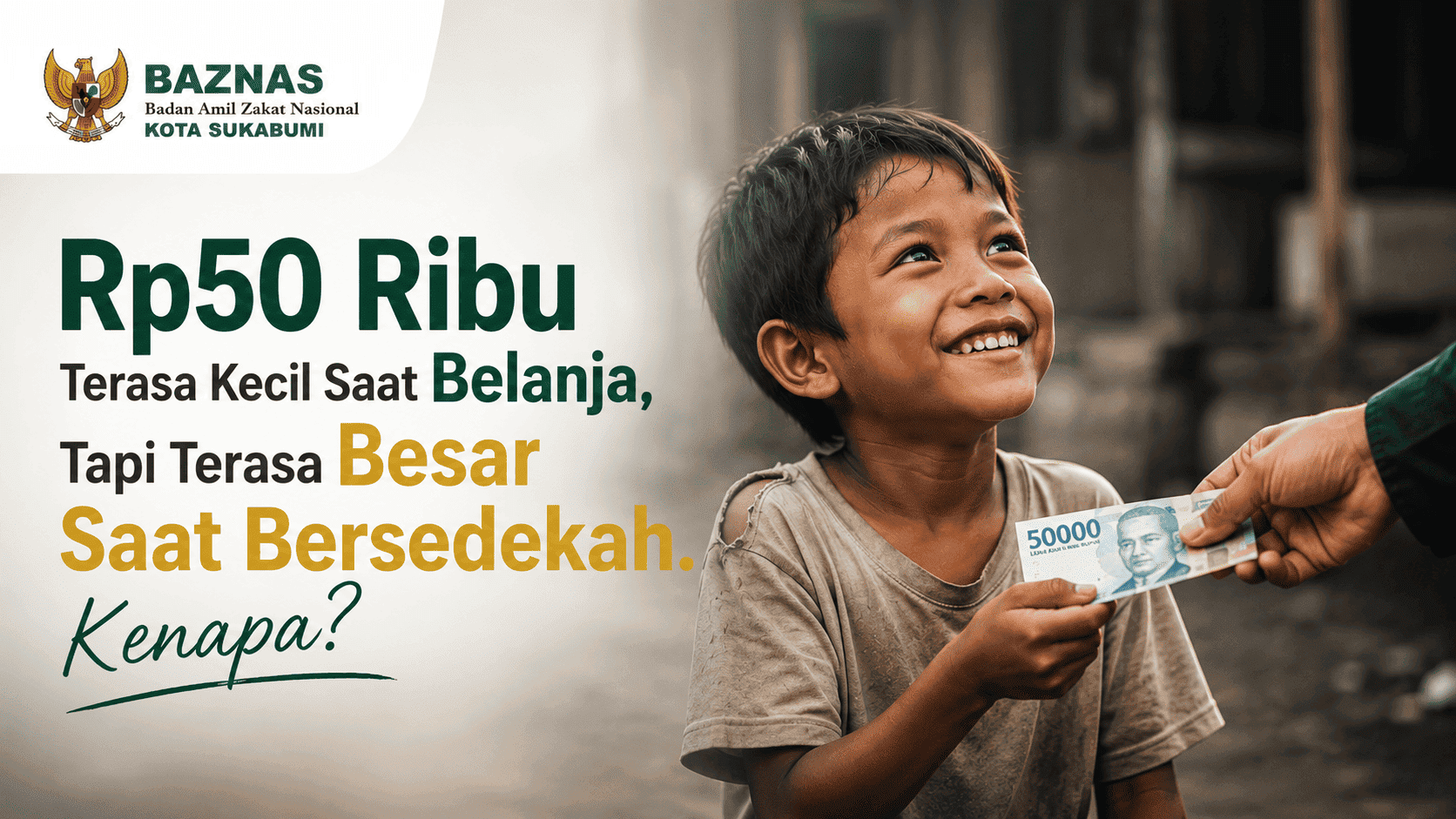 Rp50 Ribu Terasa Kecil Saat Belanja, Tapi Terasa Besar Saat Bersedekah. Kenapa?