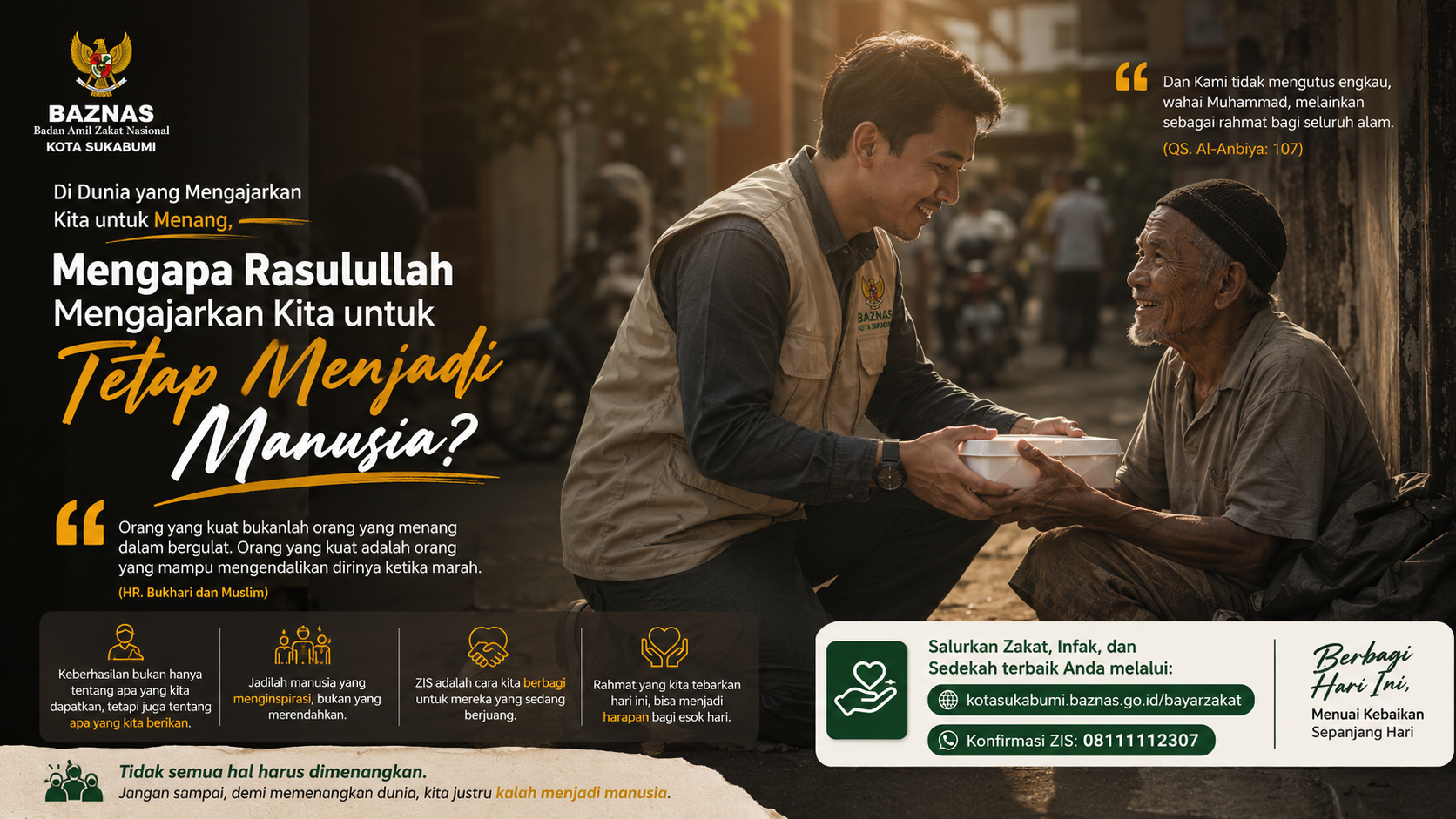 Di Dunia yang Mengajarkan Kita untuk Menang, Mengapa Rasulullah Mengajarkan Kita untuk Tetap Menjadi Manusia?