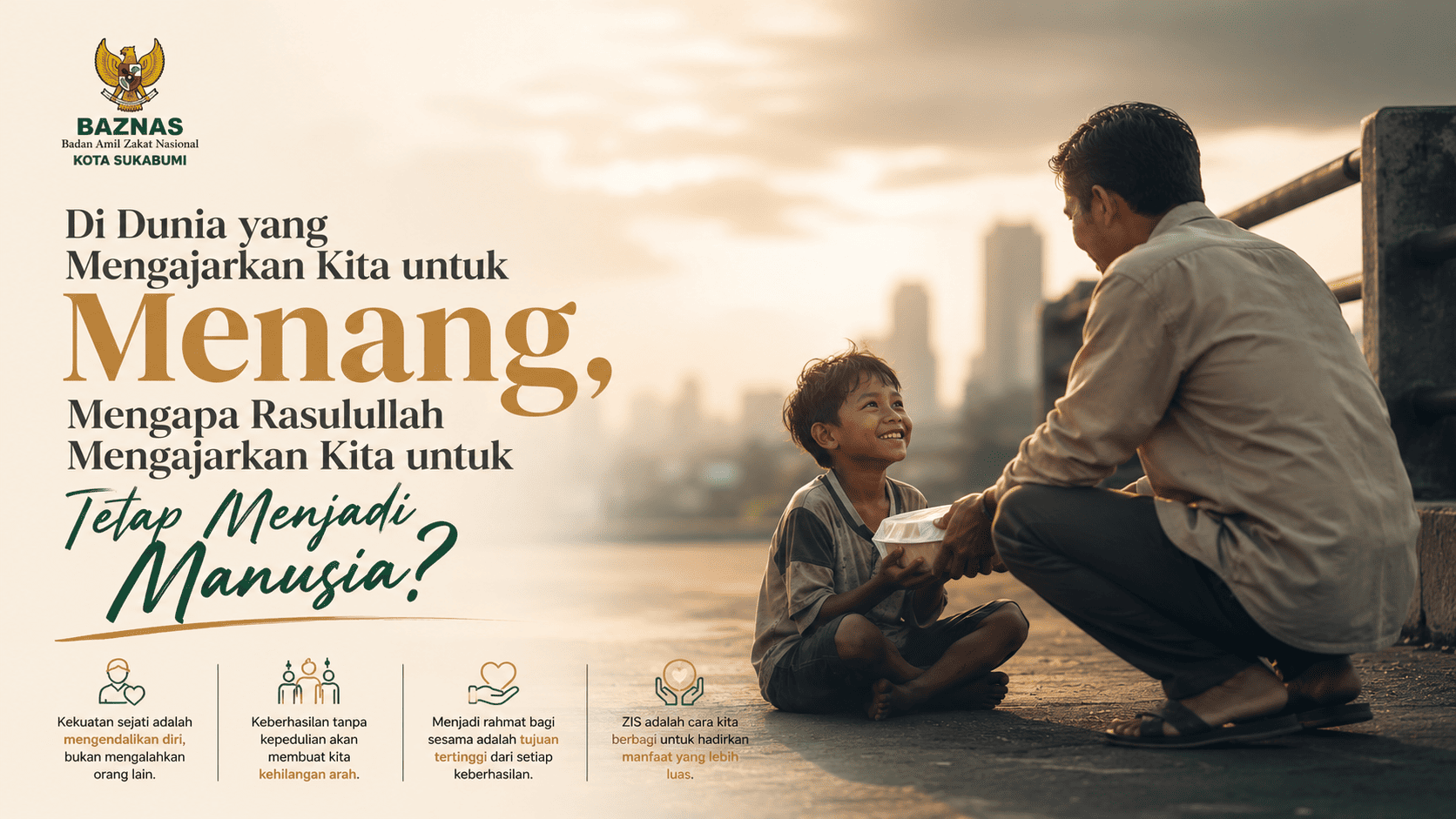 Di Dunia yang Mengajarkan Kita untuk Menang, Mengapa Rasulullah Mengajarkan Kita untuk Tetap Menjadi Manusia?