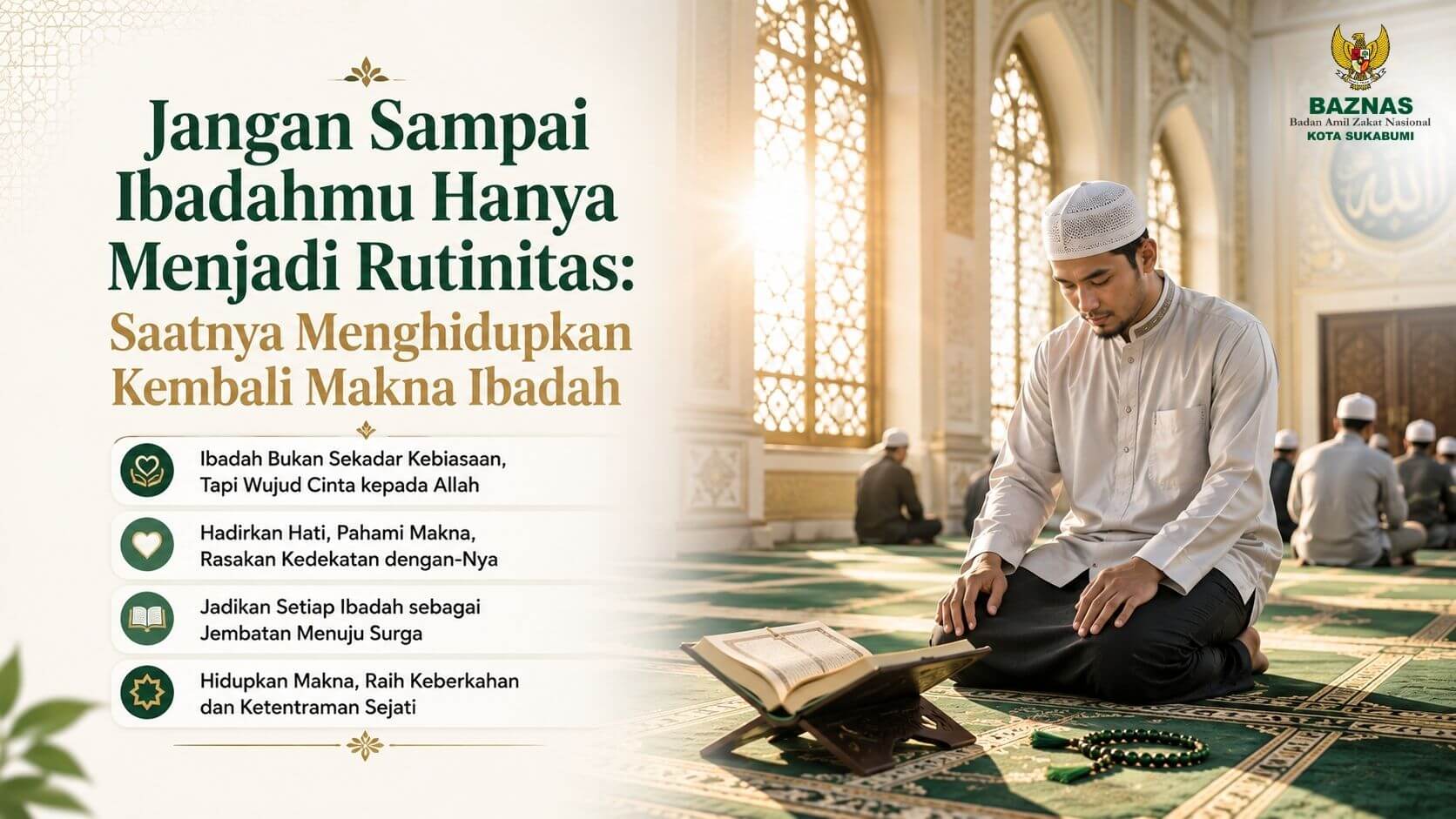 Jangan Sampai Ibadahmu Hanya Menjadi Rutinitas Saatnya Menghidupkan Kembali Makna Ibadah 