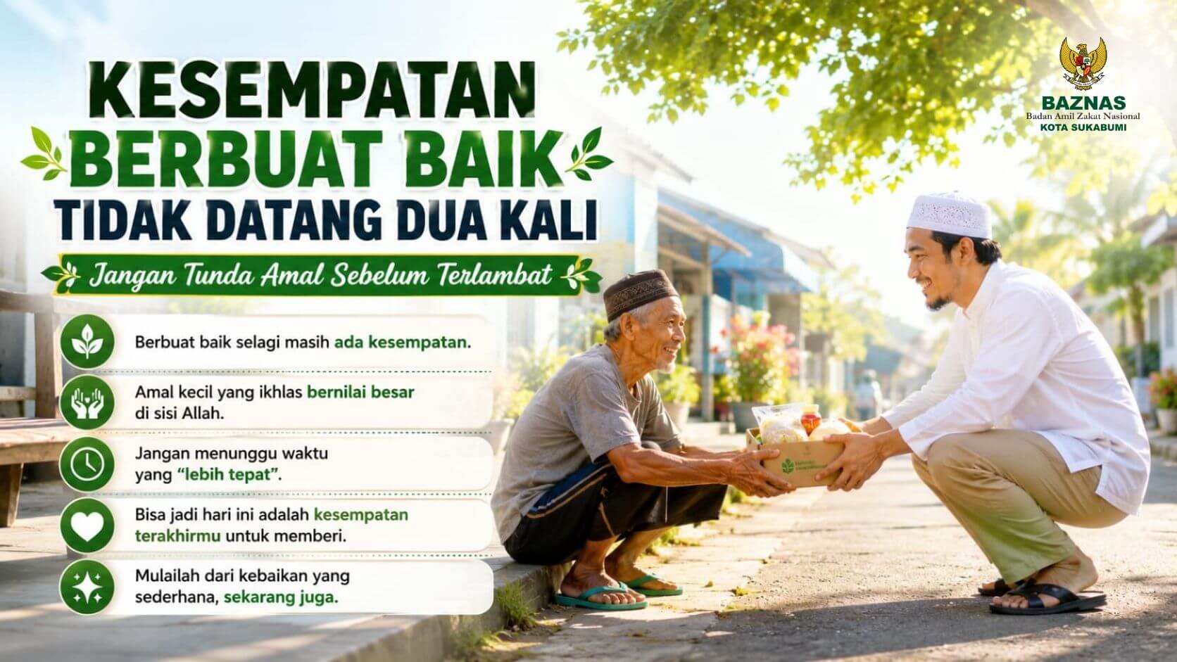 Kesempatan Berbuat Baik Tidak Datang Dua Kali Jangan Tunda Amal Sebelum Terlambat 