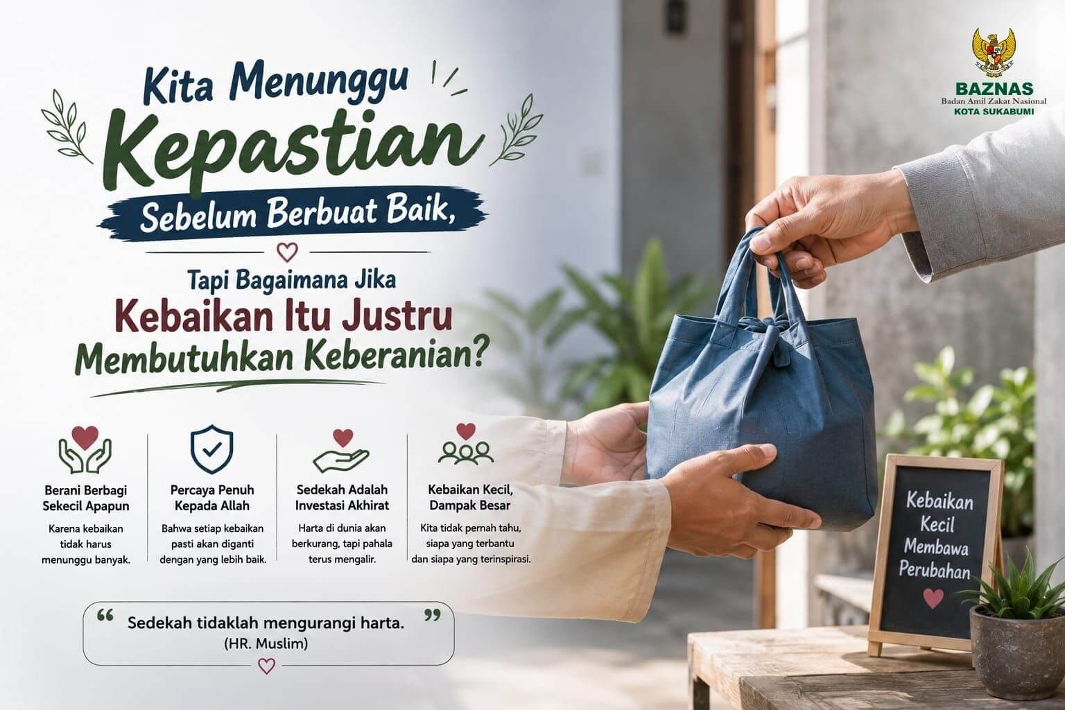 Kita Menunggu Kepastian Sebelum Berbuat Baik, Tapi Bagaimana Jika Kebaikan Itu Justru Membutuhkan Keberanian 