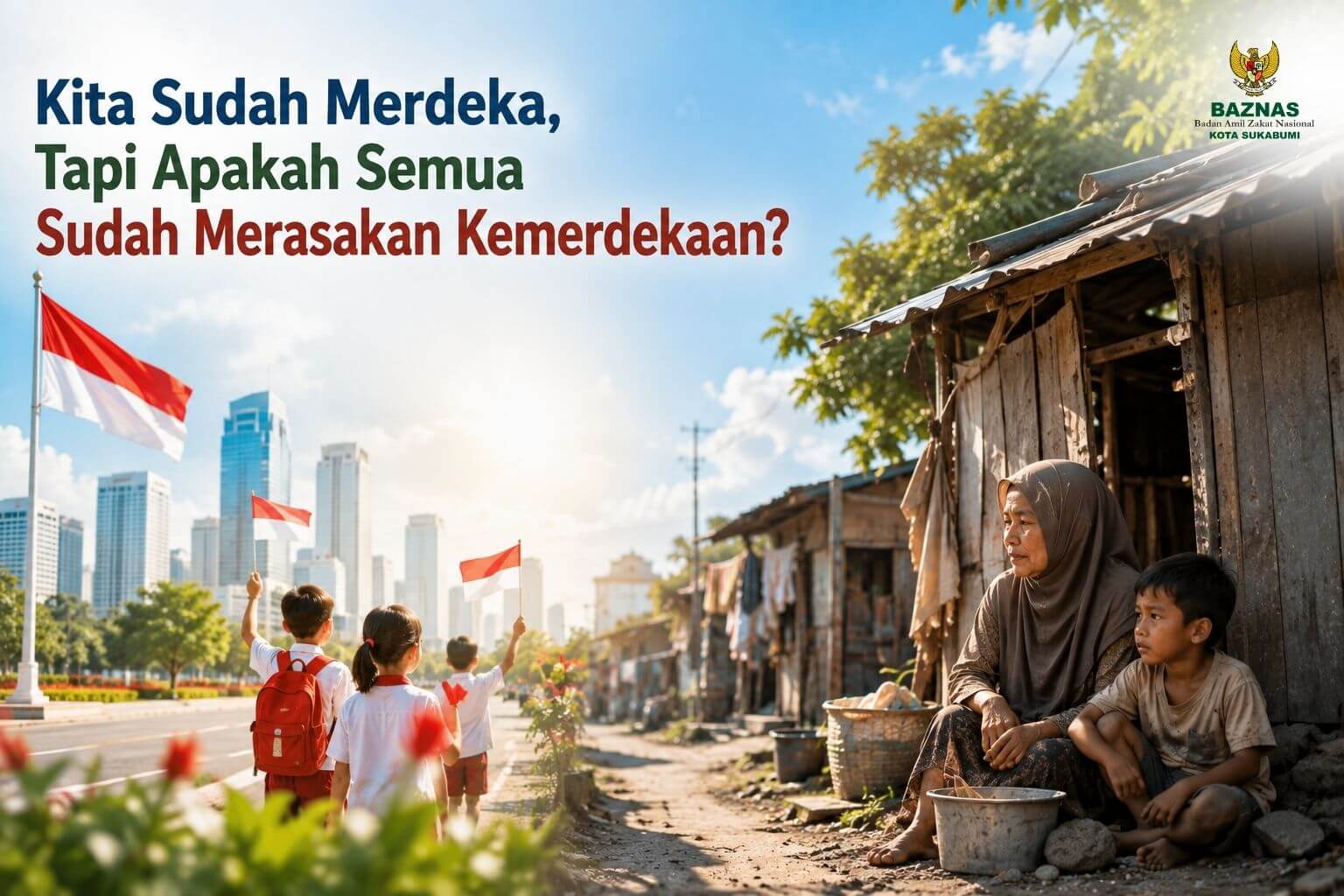 Kita Sudah Merdeka, Tapi Apakah Semua Sudah Merasakan Kemerdekaan?
