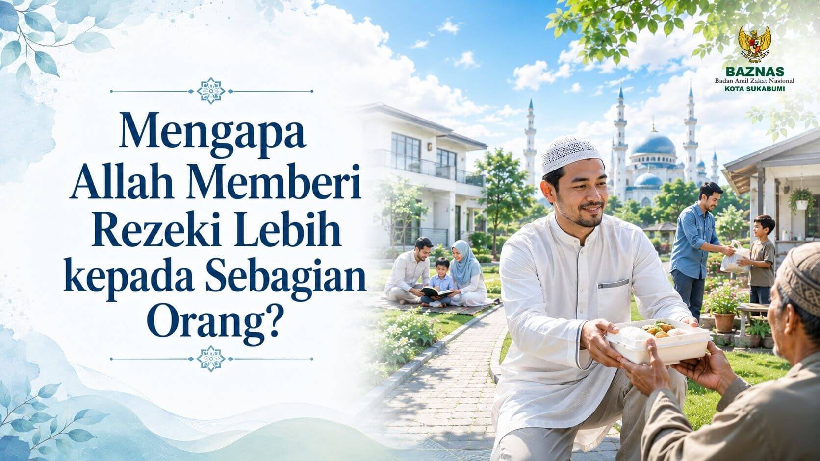 Mengapa Allah Memberi Rezeki Lebih kepada Sebagian Orang?