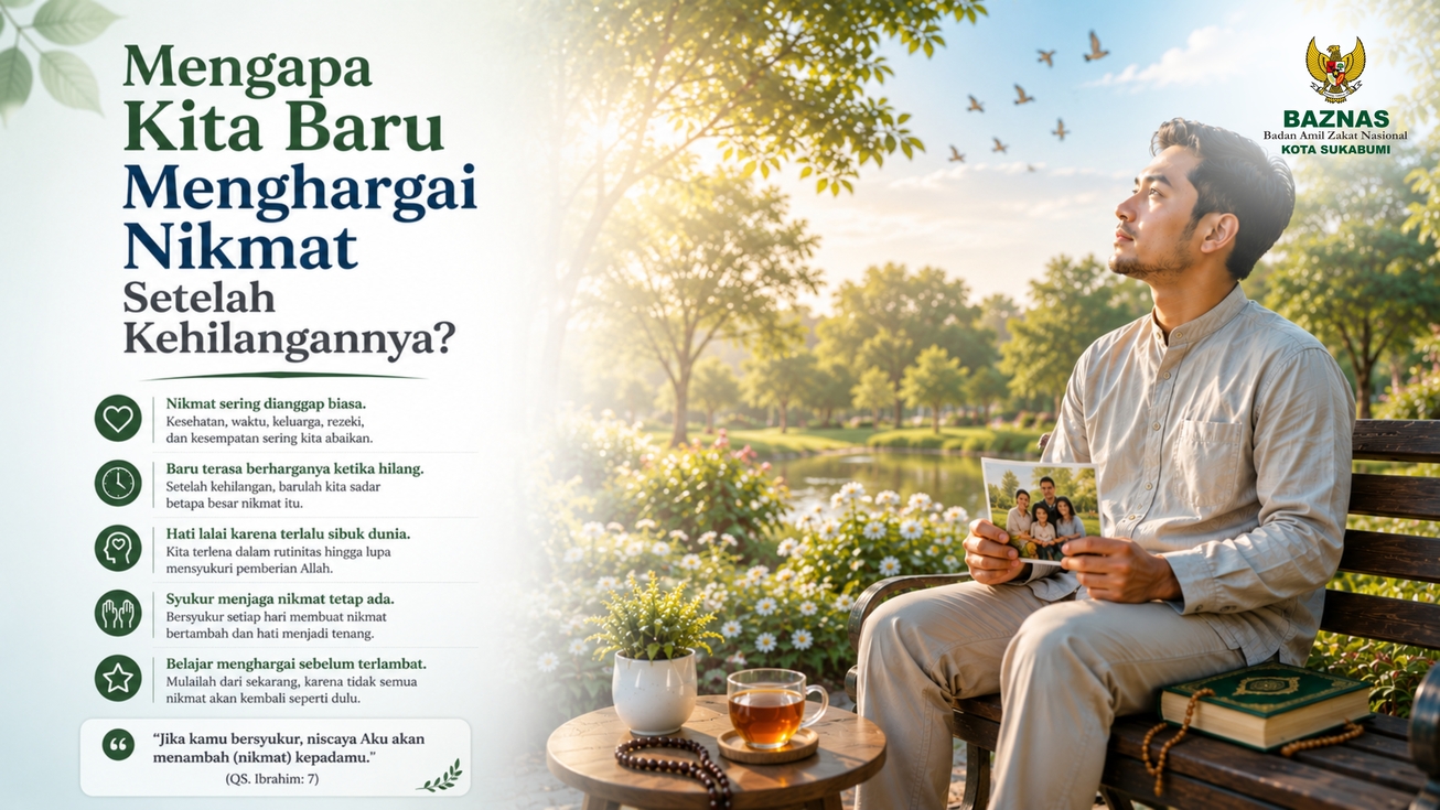 Mengapa Kita Baru Menghargai Nikmat Setelah Kehilangannya