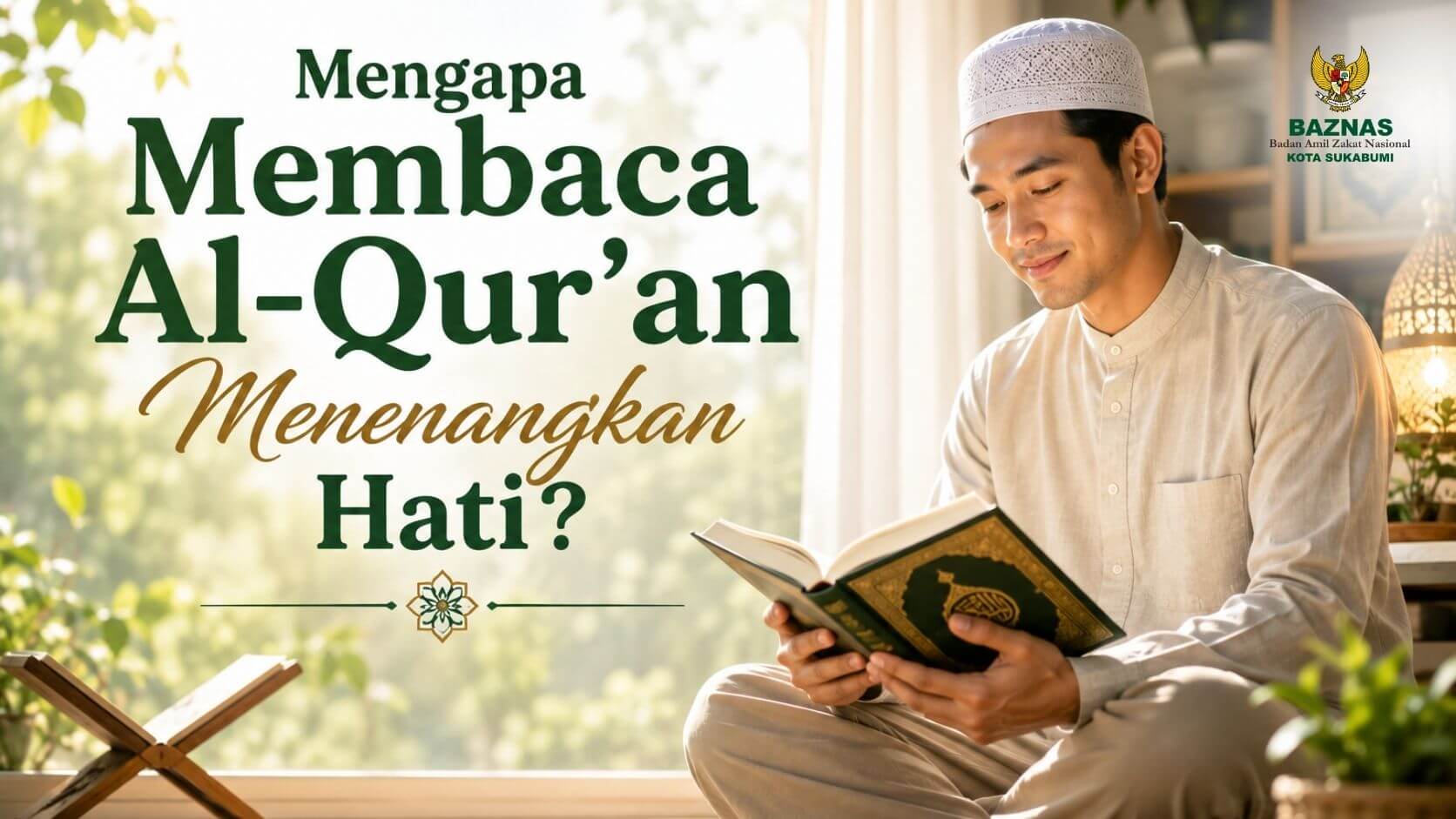 Mengapa Membaca Al-Qur’an Menenangkan Hati?