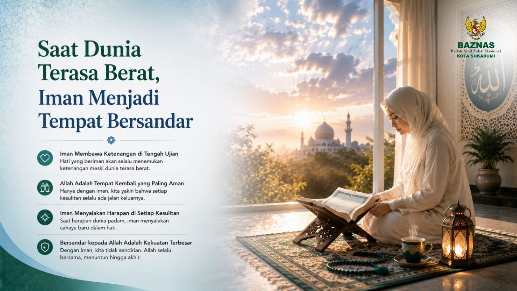 Saat Dunia Terasa Berat, Iman Menjadi Tempat Bersandar