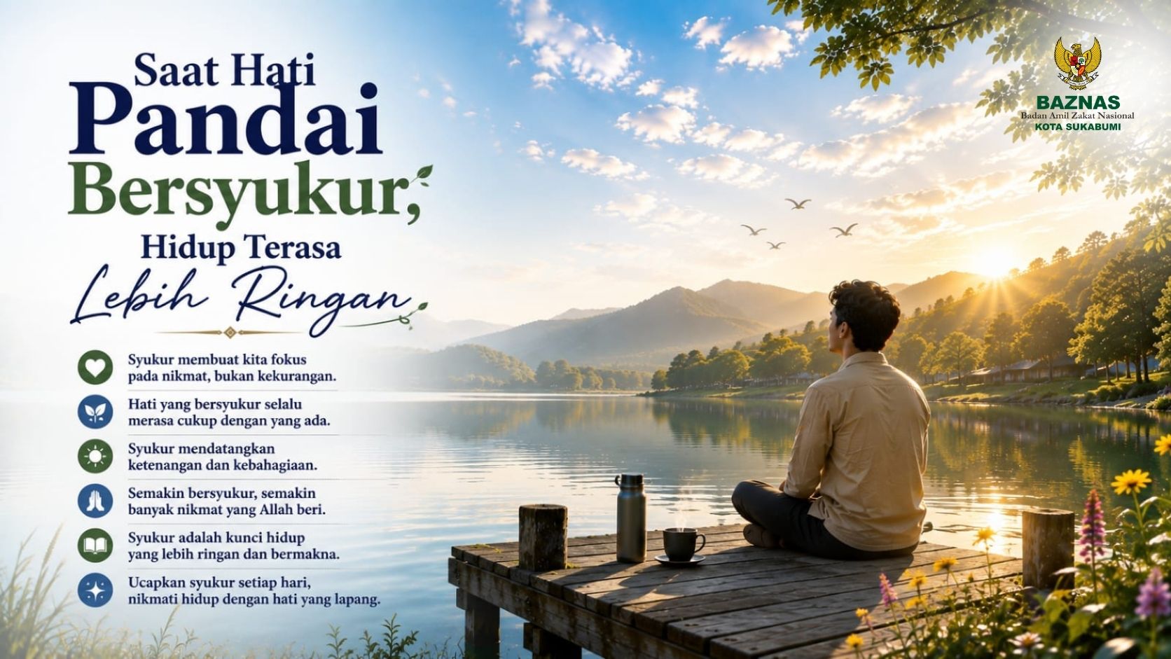 Saat Hati Pandai Bersyukur, Hidup Terasa Lebih Ringan