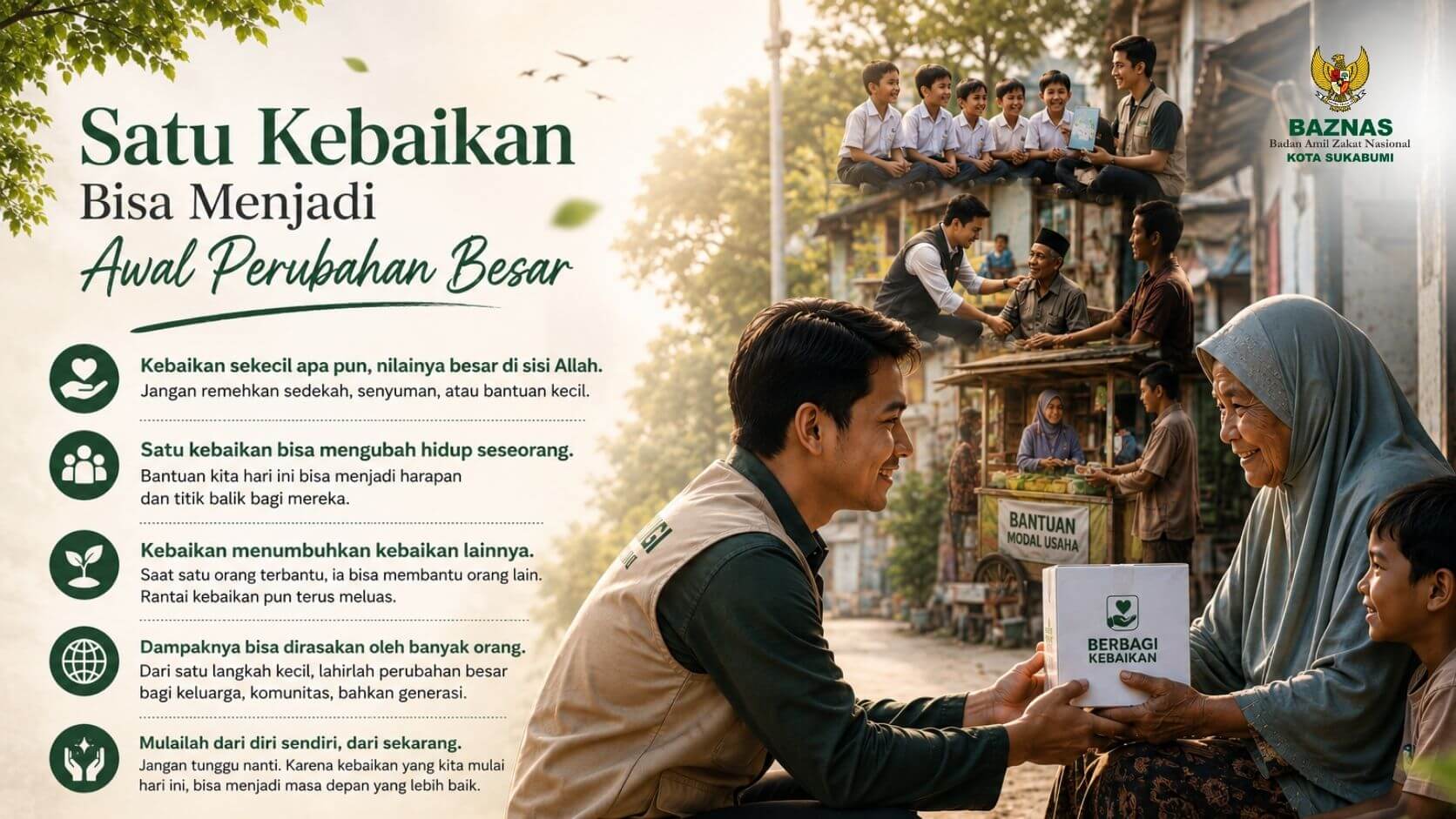 Satu Kebaikan Bisa Menjadi Awal Perubahan Besar