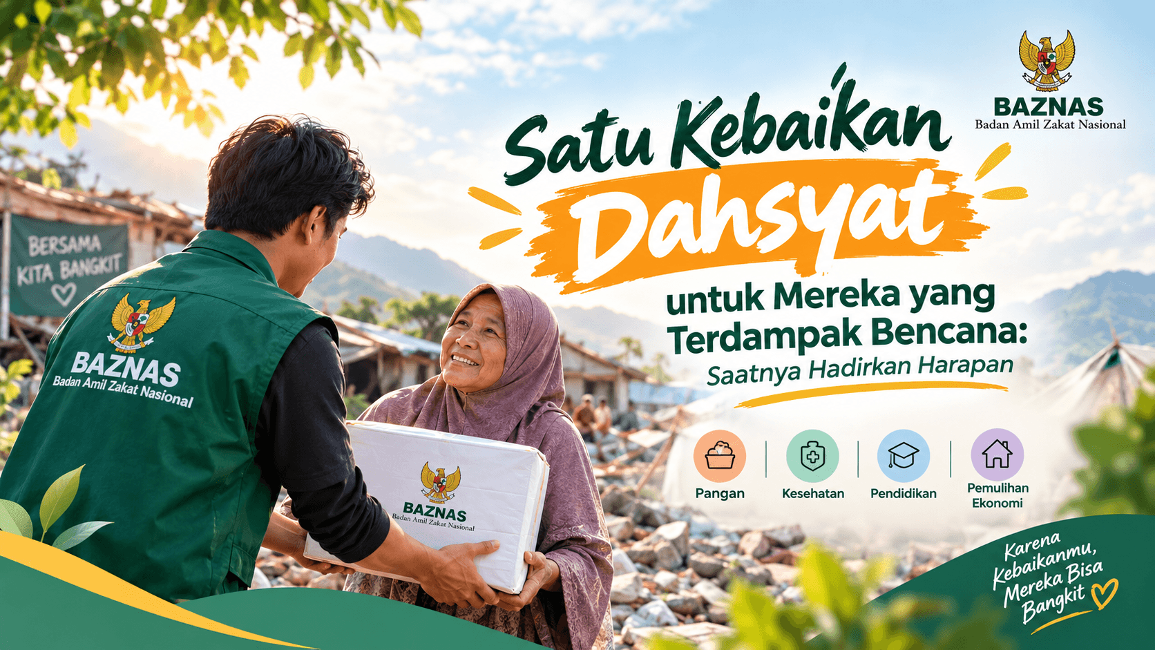 Satu Kebaikan Dahsyat untuk Mereka yang Terdampak Bencana Saatnya Hadirkan Harapan