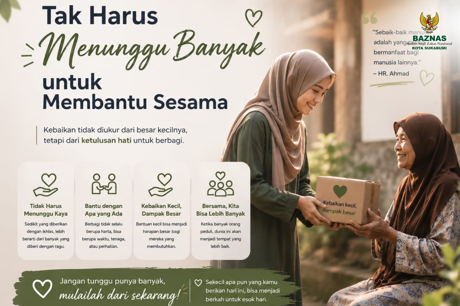 Tak Harus Menunggu Banyak untuk Membantu Sesama
